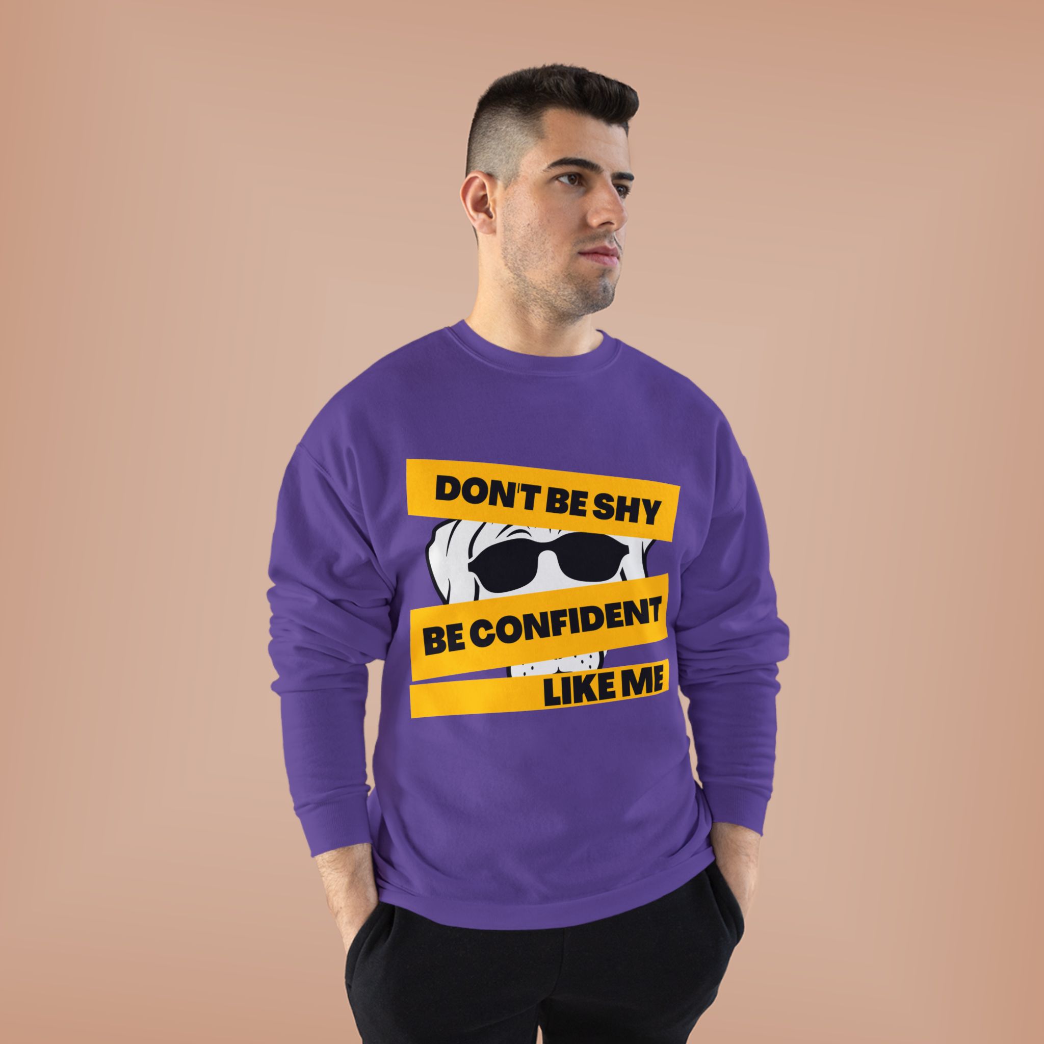 Don’t Be Shy Be Confident Crewneck Sweatshirt - Image 7
