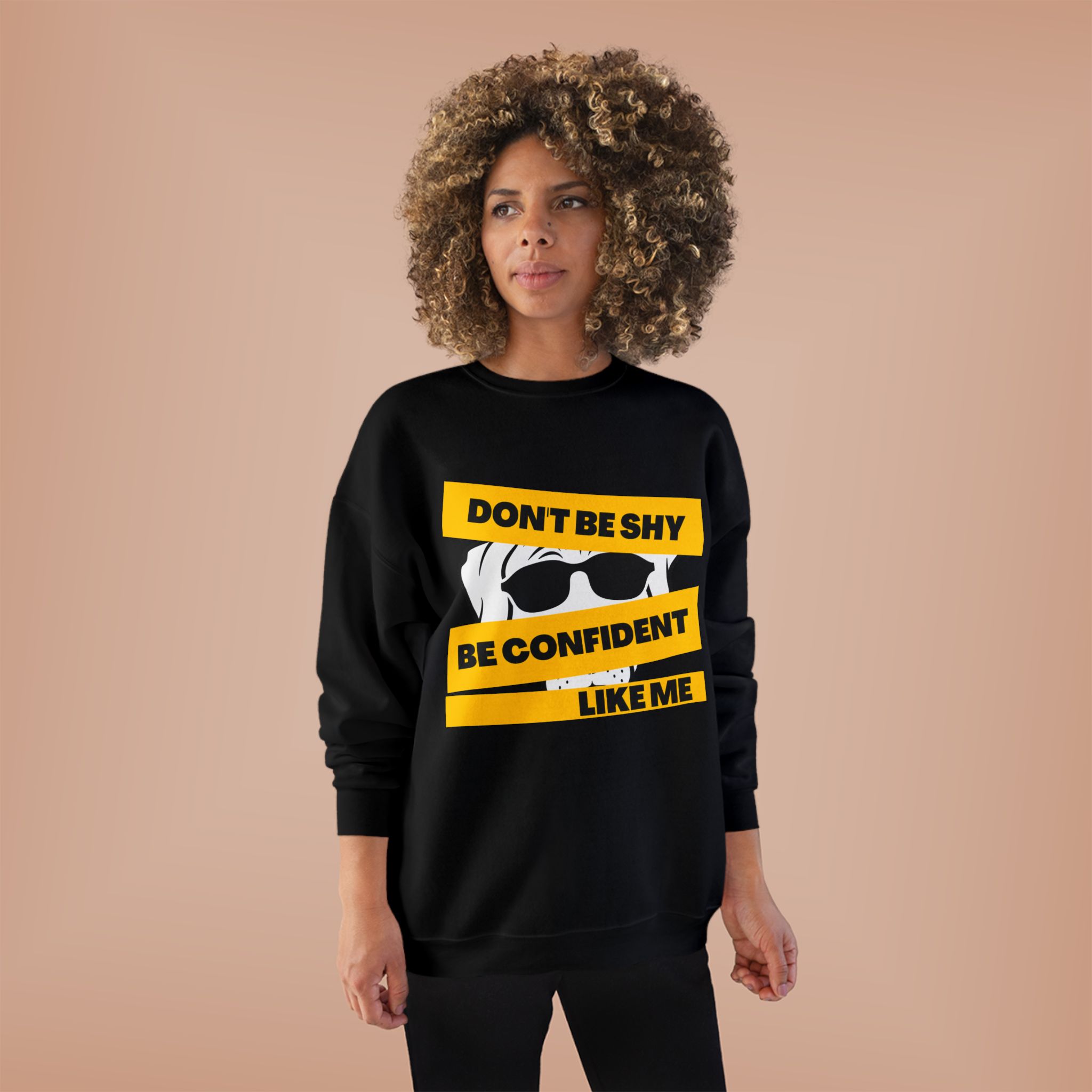 Don’t Be Shy Be Confident Crewneck Sweatshirt - Image 3