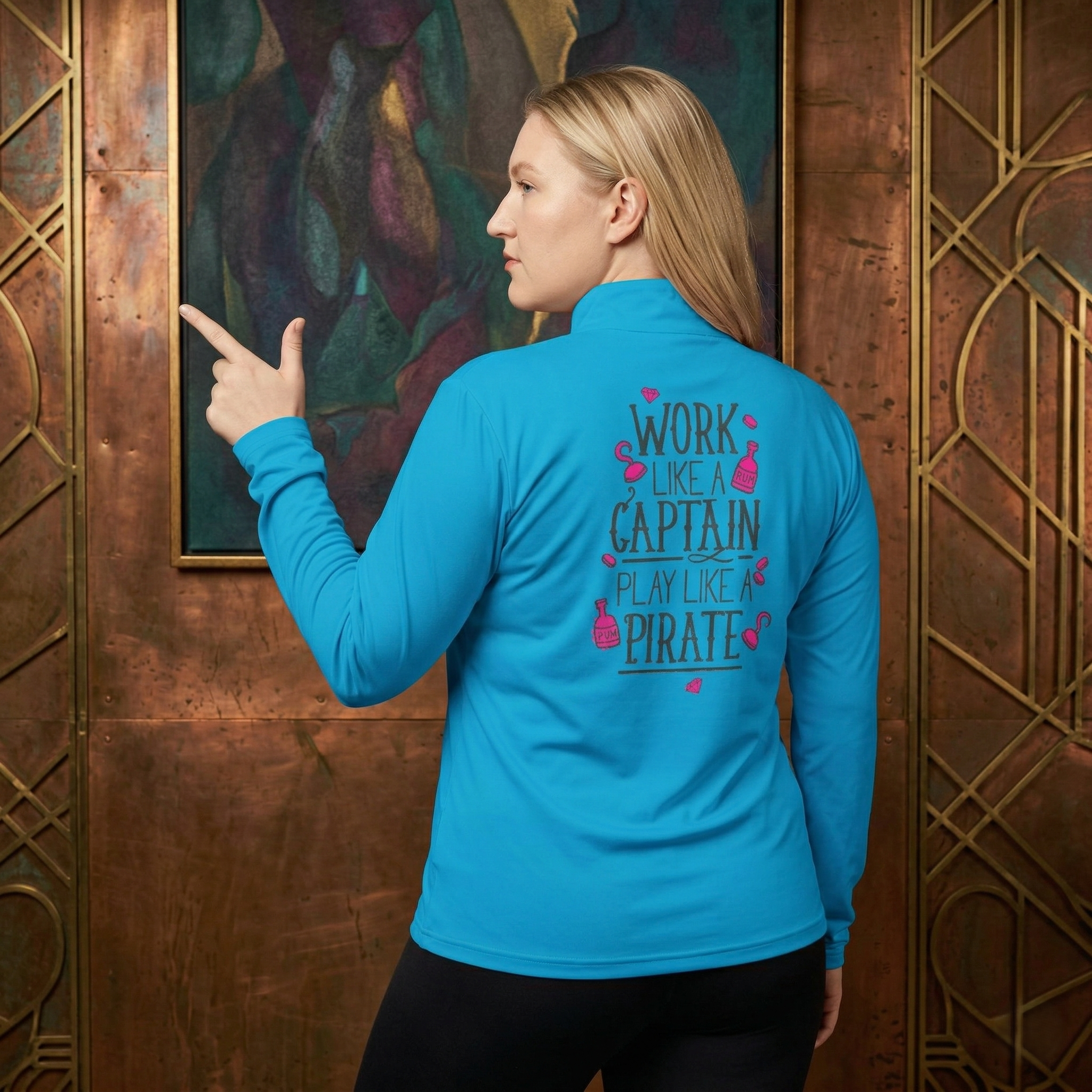 Quarter-Zip Pullover — “Push It Further” Front & “Work Like a Captain, Play Like a Pirate” Back