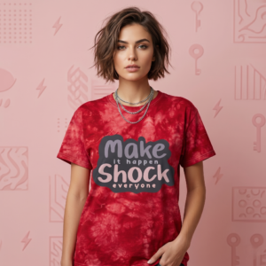 Make It Happen Shock Everyone Tie-Dye Tee