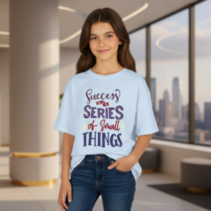 "Success Is a Series of Small Things" Inspirational kIDS Graphic Shirt