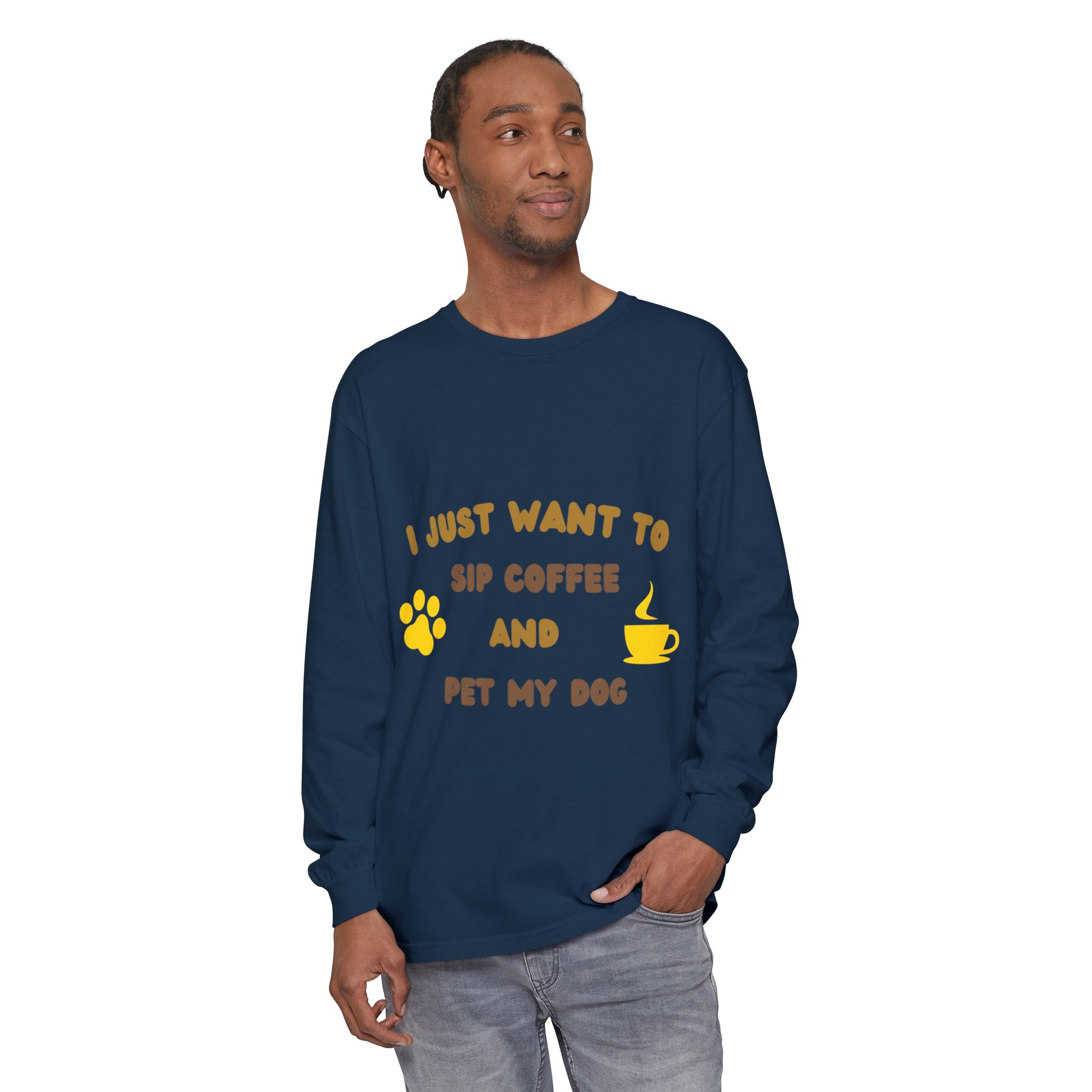 Long Sleeve Tee — "I Just Want to Sip Coffee and Pet My Dog" — Cozy Dog Lover Shirt - Image 2