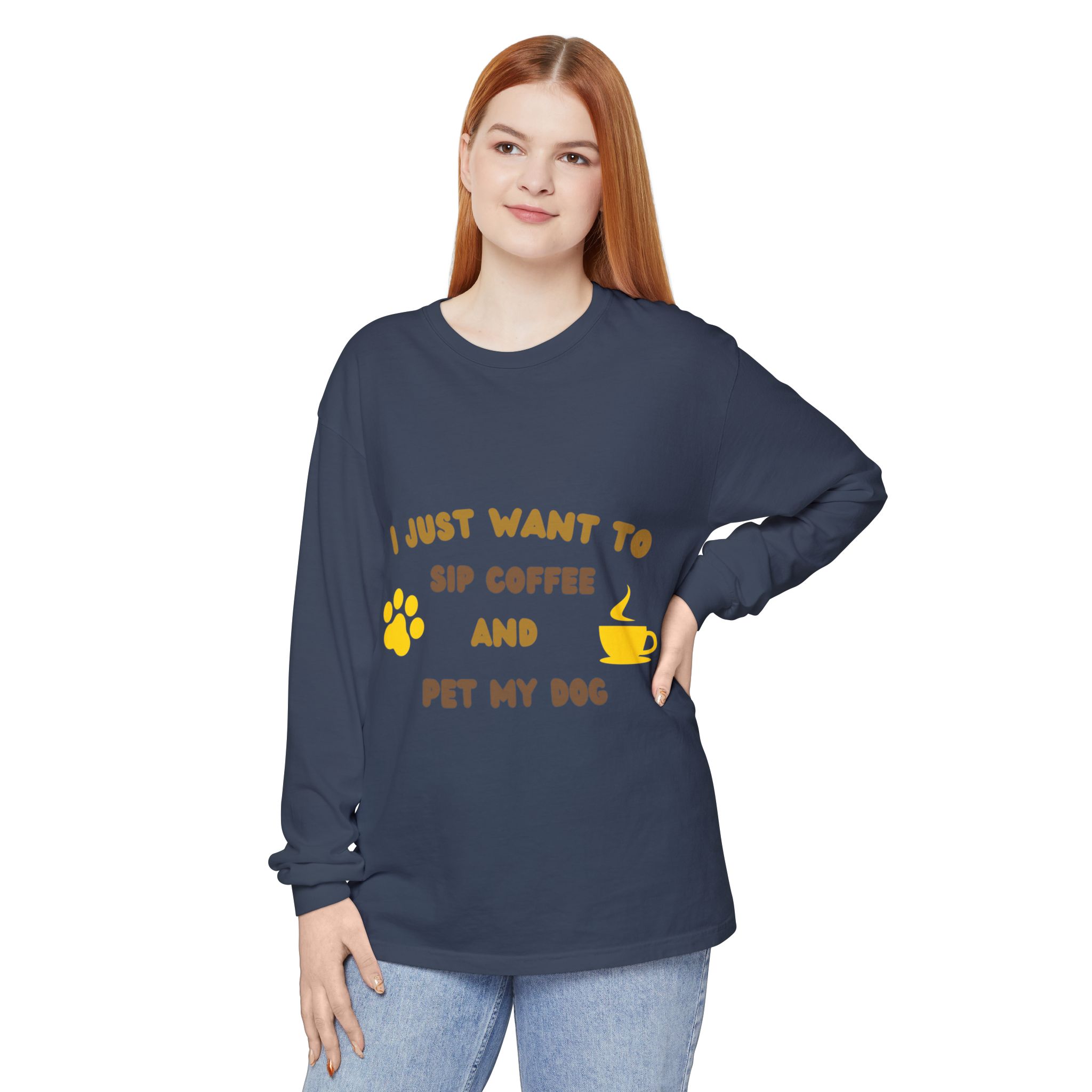 Long Sleeve Tee — "I Just Want to Sip Coffee and Pet My Dog" — Cozy Dog Lover Shirt - Image 5