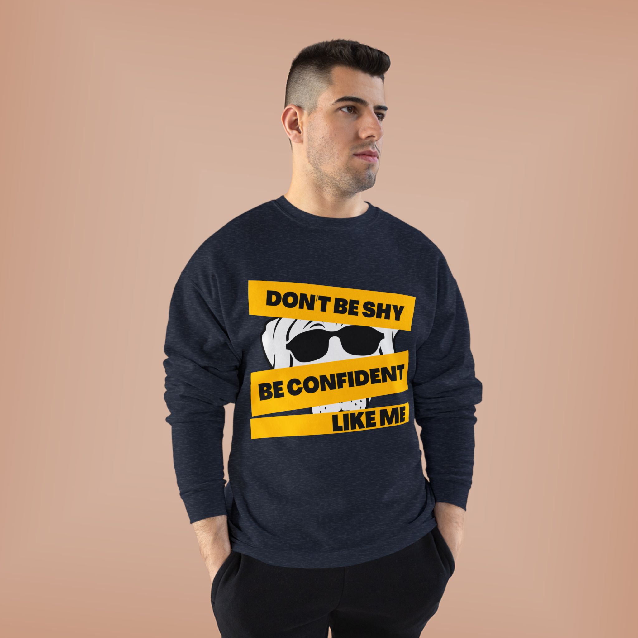 Don’t Be Shy Be Confident Crewneck Sweatshirt - Image 5